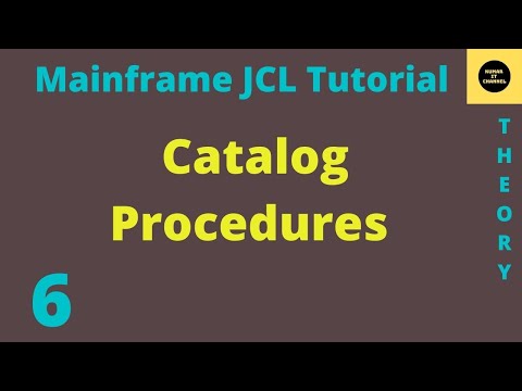 Catalog Procedure - Mainframe JCL Tutorial - Part 6 (Vol Revised)