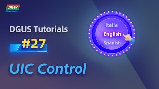 Basic Tutorials 27-UIC Function | DWIN T5L DGUS Toturial