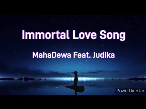 Immortal Love Song - MahaDewa Feat. Judika (lirik) || Tuhan pun tahu jikalau aku mencintai dirimu