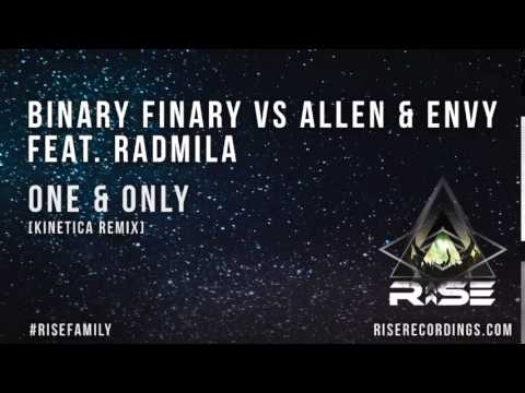 Binary Finary vs Allen & Envy feat Radmila - One & Only (Kinetica Remix)