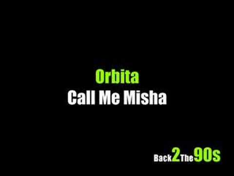 Клип Orbita - Call Me Misha (Radio Edit)