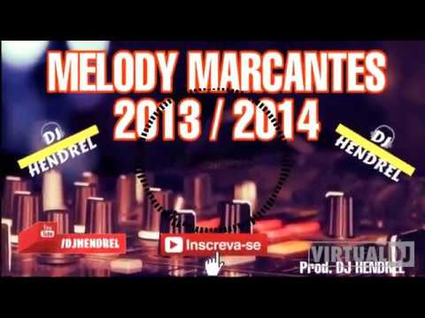 MELODY MARCANTES 2013/2014 (part.2) prod. DJ HENDREL
