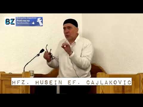 DŽEHENEM SE PLAĆA A DŽENNET JE DŽABE HFZ HUSEIN ČAJLAKOVIĆ