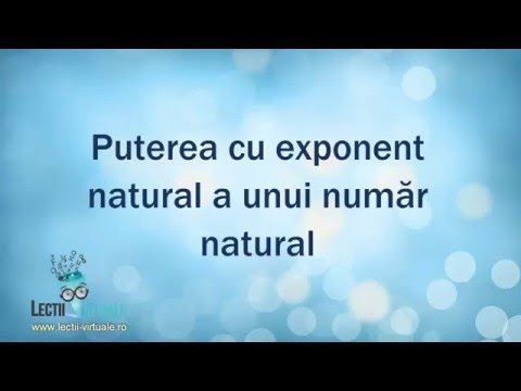 Lecții-Virtuale.ro - Clasa V - Puterea cu exponent natural a unui număr natural