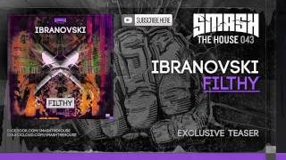 Ibranovski - Filthy - OUT NOW
