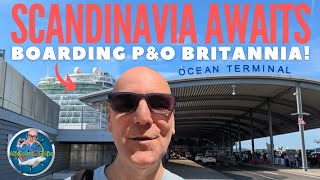 Boarding P&O Britannia for Scandinavia!