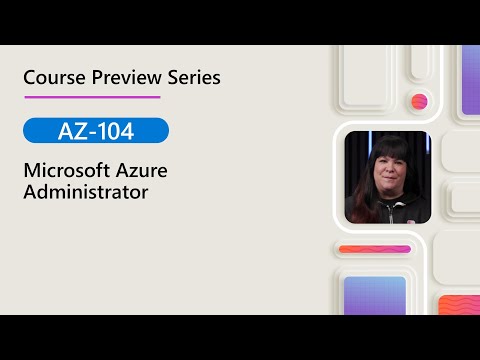 Course Preview | AZ-104 | Azure Administrator Associate