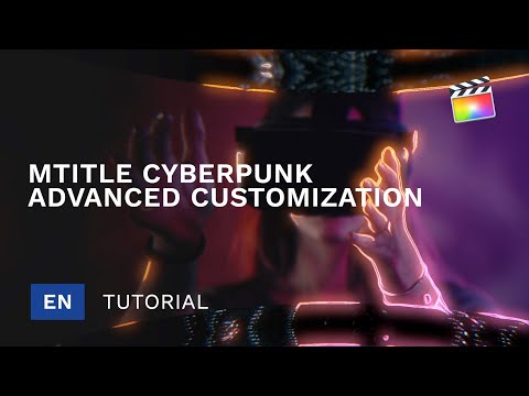 mTitle Cyberpunk FCPX Plugin - Advanced Customization - MotionVFX