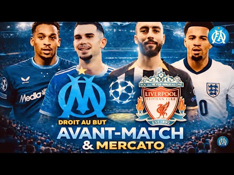 🔵⚪️ OM BY NIGHT - OM LIVERPOOL CHAMPIONS LEAGUE | MERCATO - NWANERI , TIMBER HERE WE GO !