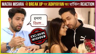 Adhyayan Suman First Reaction After Break Up with Tv Actress Maera Mishra | Exclusive Interview video