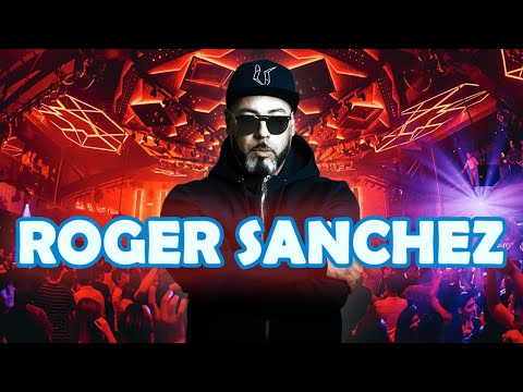 Roger Sanchez! Best songs & remixes!