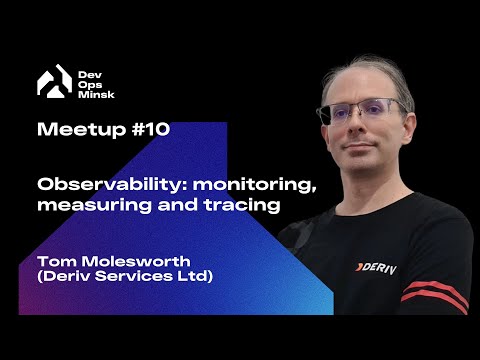 Observability: monitoring, measuring and tracing | Tom Molesworth