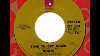 O&#39;JAYS  Time to get down