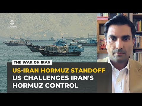 US trying to show Iran’s ‘claimed control over Hormuz is unsustainable’, analyst says