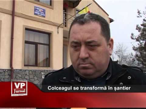 colceagul se transforma in santier