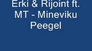 Erki & Rijoint ft  MT   mineviku peegel