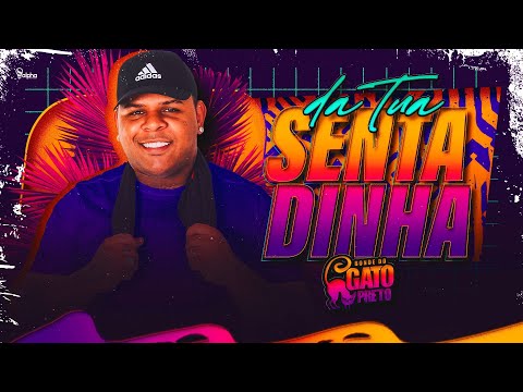 BONDE DO GATO PRETO - DA TUA SENTADINHA - FT MC TOPRÊ E DJ JEH FDC