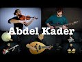 Abdel Kader -  Ahmed Alshaiba ft Mazen Samih, Ahmed Mounib