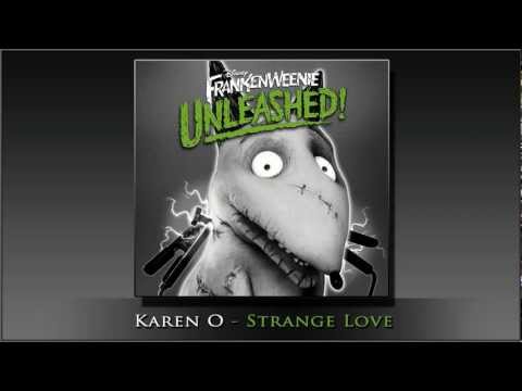Karen O - Strange Love (Frankenweenie Unleashed!)