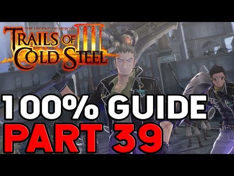 The Legend of Heroes Trails of Cold Steel 3 100% Walkthrough Part 39 Final Section of Chapter 3