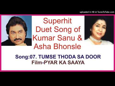 07. TUMSE THODA SA DOOR-PYAR KA SAAYA