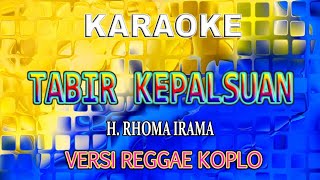 Download lagu TABIR KEPALSUAN KARAOKE VERSI REGGAE KOPLO mp3 Download lagu TABIR KEPALSUAN KARAOKE VERSI REGGAE KOPLO mp3