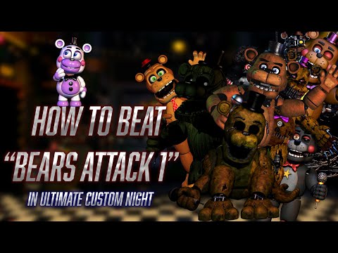 How to beat FNaF UCN - Bears Attack 1 Walkthrough | FNaF Academy