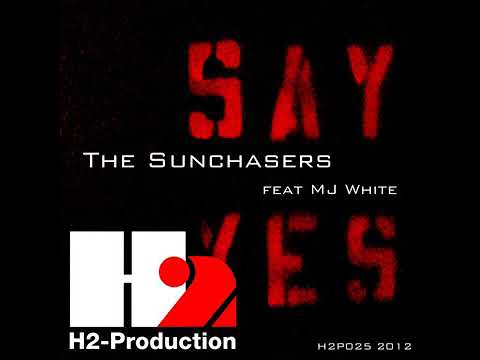 Say Yes (DJ Hakuei Remix) / The Sunchasers feat MJ White