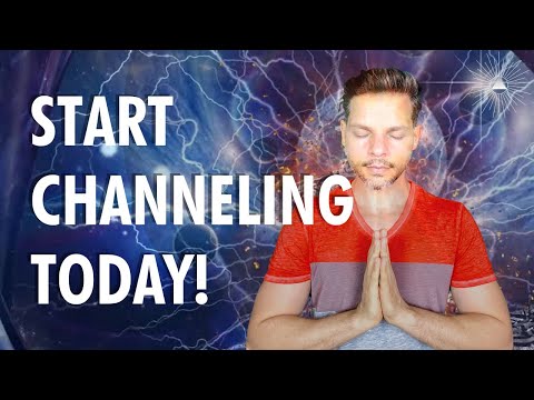 CHANNELING Explained! + 8 Practices You Can Do To Start Channeling