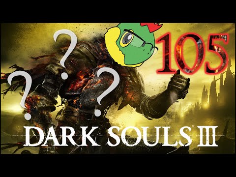 Stream Munchies - Dark Souls 3 Blind Run - Pt. 105