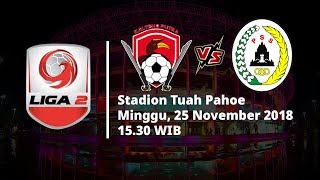 Live Streaming Babak Semifinal Liga 2 Indonesia, Kalteng Putra vs PSS Sleman Pukul 15.30 WIB