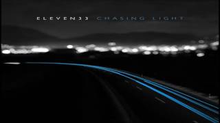 Eleven33 - Chasing Light [Full Album]