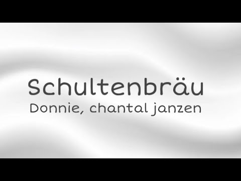 Donnie ft. Chantal Janzen - Schultenbräu, Lyrics
