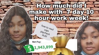 How much did I make working 7 day's  10 hours @Usps! Clerk's pay! How to read your  pay check stub!