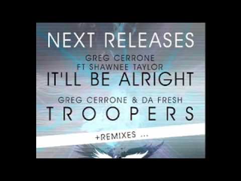 Greg Cerrone "IT'LL BE ALRIGHT" DBN Rmx