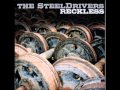 The SteelDrivers - "Where Rainbows Never Die" (Album Version)