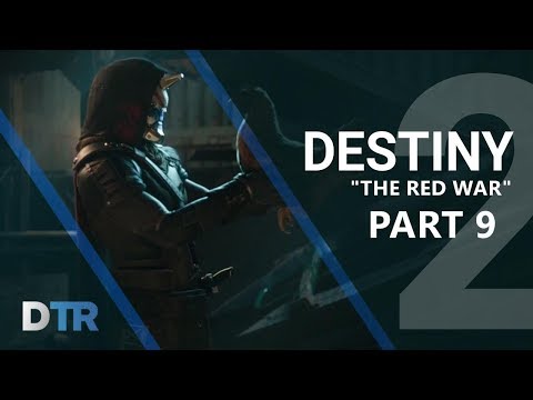 Destiny 2: "The Red War" Playthrough Part 9