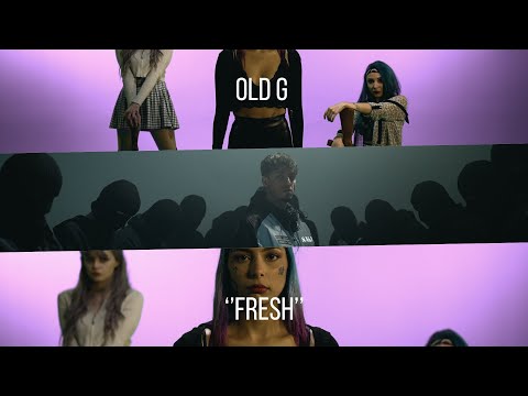 Old G - Fresh (Official Video)