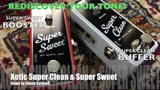 Video thumbnail for Xotic Effects Super Clean & Super Sweet Buffer / Booster - Demo by Simon Gotthelf by Simon Gotthelf Gear Demos (Simon Gotthelf Music)