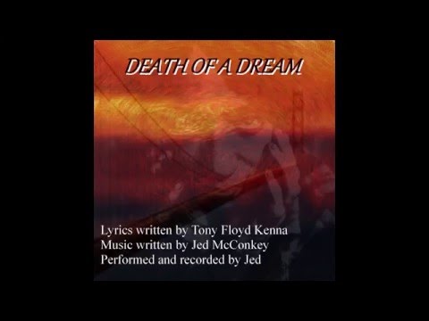 Death of a Dream    (Kenna/McConkey)