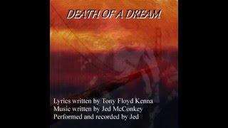Death of a Dream    (Kenna/McConkey)