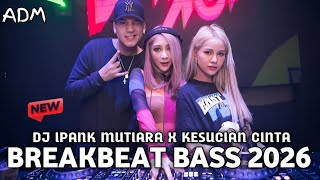 Download lagu DJ IPANK MUTIARA X KESUCIAN CINTA NEW BREAKBEAT BASS 2026 VIRAL TIKTOK mp3 Download lagu DJ IPANK MUTIARA X KESUCIAN CINTA NEW BREAKBEAT BASS 2026 VIRAL TIKTOK mp3