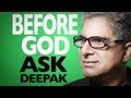 Who Made God? Ask Deepak Chopra!