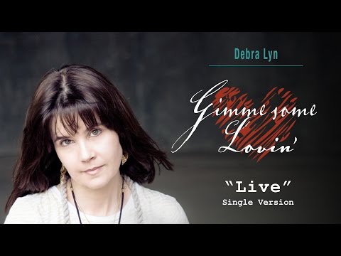 Debra Lyn | LIVE | Gimme Some Lovin