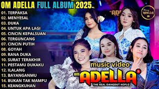 Download lagu OM ADELLA FULL ALBUM TERBARU 2025 || TASYA ROSMALA - SHERLY KDI - DIFARINA INDRA - NURMA PAEJAH mp3 Download lagu OM ADELLA FULL ALBUM TERBARU 2025 || TASYA ROSMALA - SHERLY KDI - DIFARINA INDRA - NURMA PAEJAH mp3