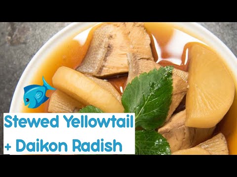 Simmered Yellowtail and Daikon Radish | Buri Daikon (new for 2018!) 🎣