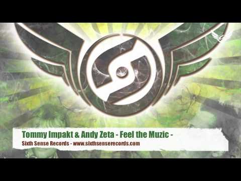 Tommy Impakt & Andy Zeta - Feel the Muzic -