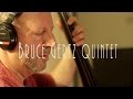 Bruce Gertz Quintet - Face Down (HD Official Video)