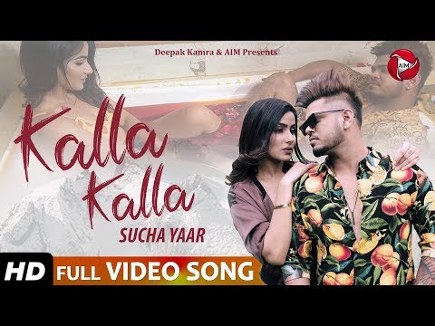 Kalla Kalla - Sucha Yaar - (Video Song) New Punjabi Songs