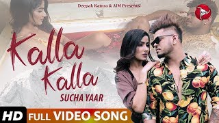 Kalla Kalla - Sucha Yaar - Latest Punjabi Song